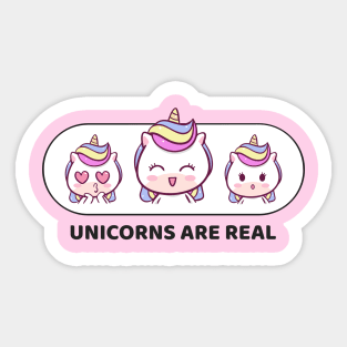 Unicorns are real! Sticker